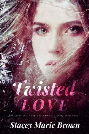 [Shattered Love 01] • Twisted Love